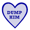Dump him!