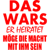 Das wars er heiratet
