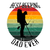Best Beeping Dad Ever - Father Metal Detecting