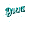 Duane names personalized