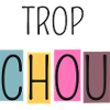Trop Chou
