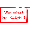 Wer schreit hat RECHT!!!