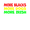 More Blacks More Irish More Dogs