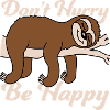 Don't hurry be happy