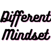 Different Mindset