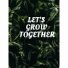 GROW TOGETHER