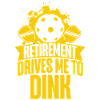Pickleball Pun Retired Retirement