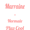 Marraine grimpeuse plus cool