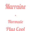 Marraine infirmière plus cool