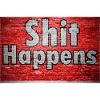 Shit Happens Brick Wall Graffiti