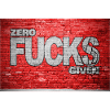 Zero Fucks Given Ziegelsteinmauer Graffiti