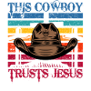 This Cowboy trusts Jesus