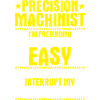 Precision mechanic Precision Machinist