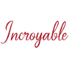 Incroyable