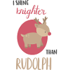I shine brighter than rudolph