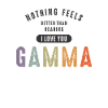 Je t’aime Gamma - Grand-mère maman