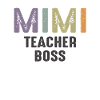 Mimi Teacher Boss - Grandma Mommy
