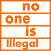 No one is illegal