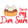 Your My Dim Sum