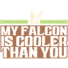 Falconry Cool Saying
