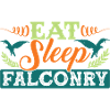 Eat Sleep Falconry