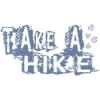 TAKE A HIKE