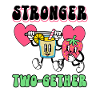Valentines Couple Stronger Together Lifetime