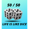 life is like dice