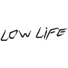Low Life