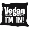 Vegan Pillow Fight? I'm In!