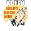 BETEN HILFT AUCH MIR