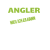 Angler Geschenkidee Hobby Angeln