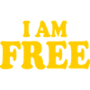 I am free