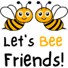 Let’s BEE Friends