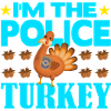 I'm the Police Turkey