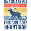 Deer Hunting Huntress Saying Hunting