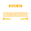 Heimwerker Witz Heimwerken
