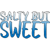 Salty But Sweet 10