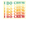 I Do Crew