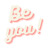 Be You