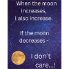 When the moon increases