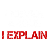 JE NE DISCUTE JAMAIS J’EXPLIQUE