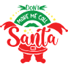 Don't make me call Santa
