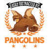 Easily distracted by Pangolins