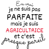 Pas parfaite mais Agricultrice
