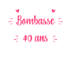 Bombasse et 40 ans