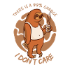 I Dont Care Sloth Saying