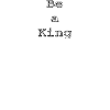 Be a King