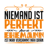 Dieser MANN - der coolste & beste Ehemann der Welt
