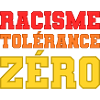 Racisme, tolérance zéro